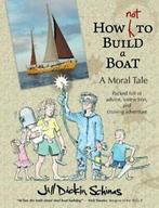 How Not to Build a Boat by Schinas, Jill New   ,,, Verzenden, Zo goed als nieuw, Dickin Schinas, Jill