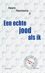 Een echte jood als ik 9789059115415 Heere Heeresma, Verzenden, Zo goed als nieuw, Heere Heeresma