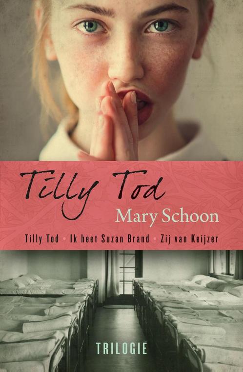 Tilly Tod trilogie 9789401912228 Mary Schoon, Boeken, Streekboeken en Streekromans, Gelezen, Verzenden