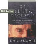 De Delta deceptie 9789024549832 Dan Brown, Boeken, Verzenden, Gelezen, Dan Brown
