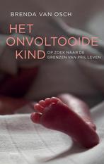 Het onvoltooide kind 9789460038655 Brenda van Osch, Verzenden, Zo goed als nieuw, Brenda van Osch