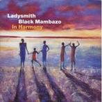 cd - Ladysmith Black Mambazo - In Harmony, Verzenden, Zo goed als nieuw