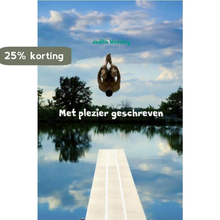 Met plezier geschreven 9789462548541 Judith Weening, Boeken, Gedichten en Poëzie, Gelezen, Verzenden