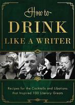 How to Drink Like a Writer 9781948062480 Apollo Publishers, Boeken, Gelezen, Apollo Publishers, Verzenden