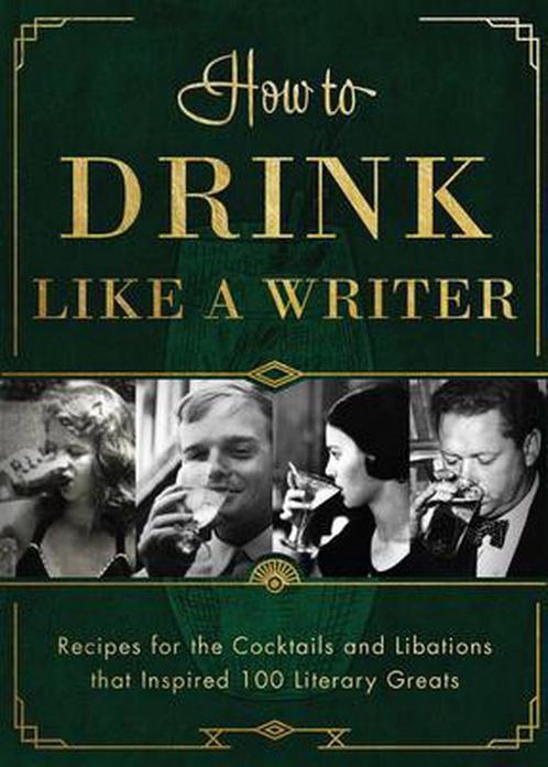 How to Drink Like a Writer 9781948062480 Apollo Publishers, Boeken, Overige Boeken, Gelezen, Verzenden