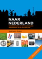 Naar Nederland Nederlands-Engels 9789461053688, Verzenden, Gelezen