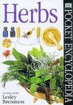 DK Pocket Encyclopedia. Herbs 9780863184369 Lesley Bremness, Verzenden, Gelezen, Lesley Bremness