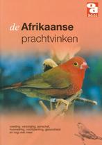 De Afrikaanse prachtvinken / Over Dieren / 096 9789058211019, Verzenden, Gelezen