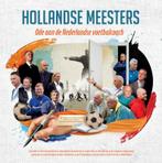 Hollandse Meesters 9789054724551, Boeken, Verzenden, Zo goed als nieuw