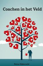 Coachen in het Veld 9789402145632 Petra Zijderveld, Verzenden, Zo goed als nieuw, Petra Zijderveld