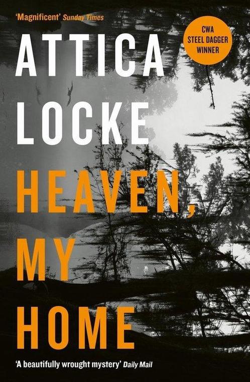 Heaven, My Home 9781781257708 Attica Locke, Boeken, Overige Boeken, Zo goed als nieuw, Verzenden