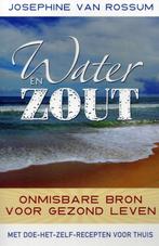 Water en zout - Josephine van Rossum - 9789020204209 - Paper, Boeken, Verzenden, Nieuw