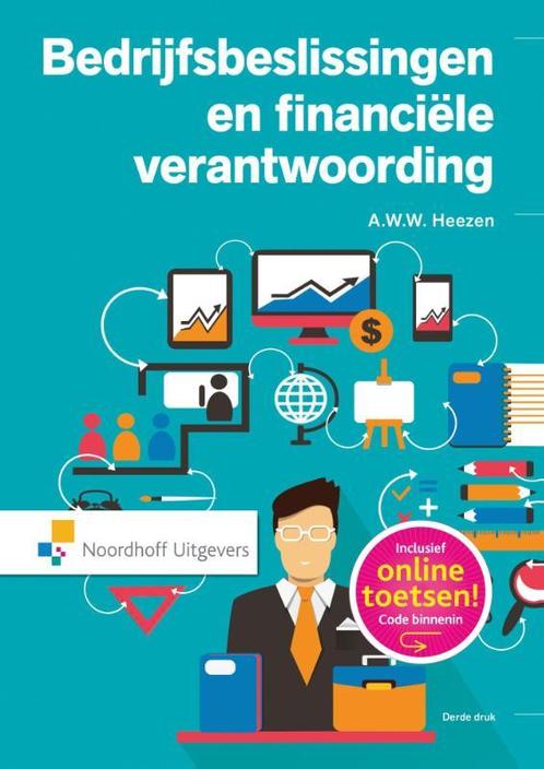 Bedrijfsbeslissingen en financiele verantwoord 9789001841775, Boeken, Studieboeken en Cursussen, Zo goed als nieuw, Verzenden