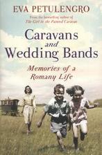 Caravans and wedding bands: memories of a Romany life by Eva, Gelezen, Eva Petulengro, Verzenden