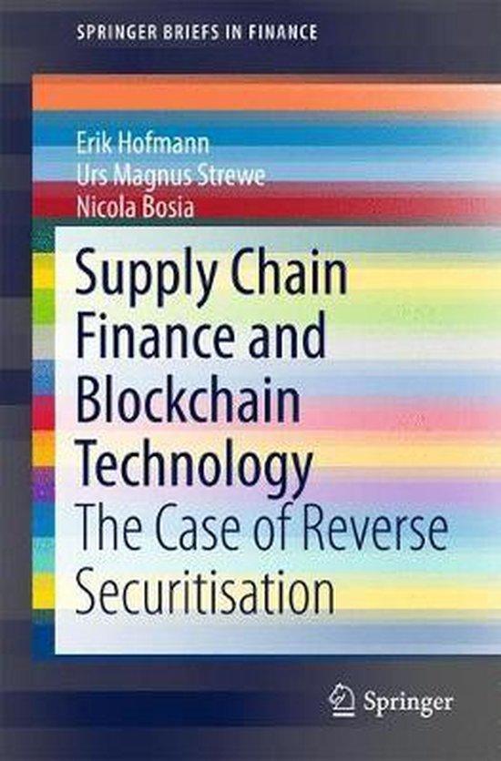Supply Chain Finance and Blockchain Technology 9783319623702, Boeken, Taal | Engels, Zo goed als nieuw, Verzenden