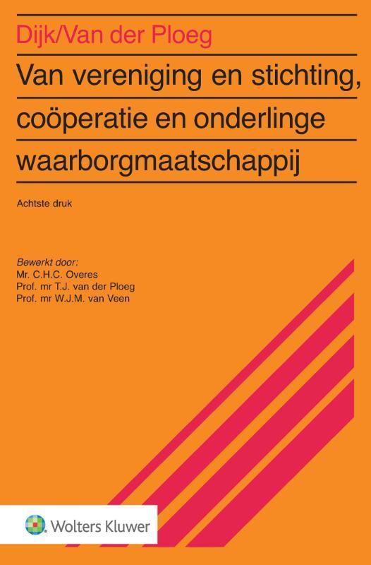 Van vereniging & stichting, coöperatie en, 9789013163346, Boeken, Studieboeken en Cursussen, Zo goed als nieuw, Verzenden