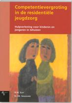 Competentievergroting in de residentiële jeugdzorg W. Slot, Verzenden, Gelezen, W. Slot