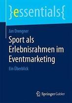 Sport als Erlebnisrahmen im Eventmarketing : Ein Uberblick., Boeken, Zo goed als nieuw, Drengner, Jan, Verzenden