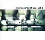 cd digi - Various - Future Sounds Of Jazz - Vol. 5, Cd's en Dvd's, Verzenden, Zo goed als nieuw