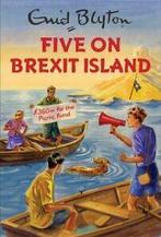 Enid Blyton for grown-ups: Five on Brexit Island by Bruno, Gelezen, Bruno Vincent, Verzenden