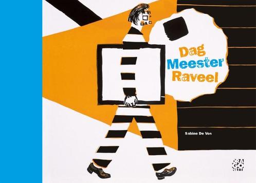 Dag meester Raveel 9789491513077 Sabine de Vos, Boeken, Kinderboeken | Jeugd | onder 10 jaar, Gelezen, Verzenden