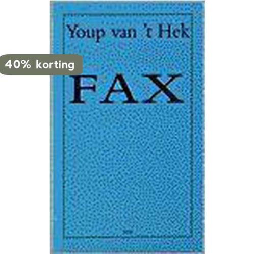 Fax 9789060057193 Youp van t Hek, Boeken, Romans, Gelezen, Verzenden