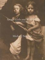 Savage Girls and Wild Boys 9780571201396 Michael Newton, Boeken, Verzenden, Gelezen, Michael Newton