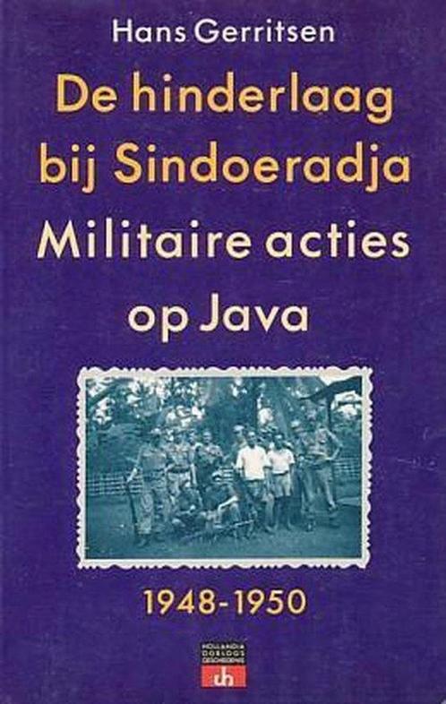 Hinderlaag bij Sindoeradja. Militaire acties op Java., Boeken, Oorlog en Militair, Gelezen, Verzenden