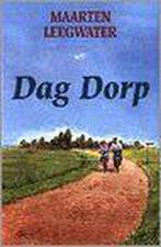 Dag Dorp 9789020524161 LEEGWATER, Boeken, Streekboeken en Streekromans, Verzenden, Gelezen, LEEGWATER