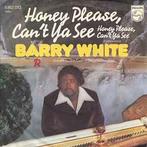 vinyl single 7 inch - Barry White - Honey Please, Cant Y..., Cd's en Dvd's, Vinyl Singles, Verzenden, Zo goed als nieuw