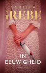 In eeuwigheid 9789403189819 Camilla Grebe, Boeken, Verzenden, Gelezen, Camilla Grebe