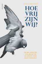 Hoe vrij zijn wij? | 9789045025698 | Raoul Martinez, Boeken, Zo goed als nieuw, Raoul Martinez