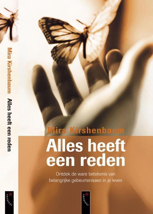 Alles heeft een reden 9789063051679 Mira Kirshenbaum, Boeken, Psychologie, Gelezen, Verzenden