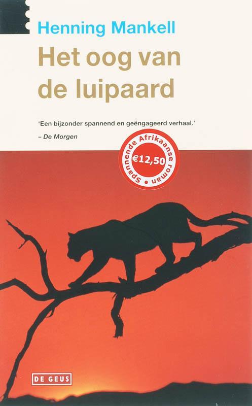 Het oog van de luipaard 9789044511239 Henning Mankell, Boeken, Romans, Gelezen, Verzenden