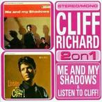 cd - Cliff Richard - Me And My Shadows &amp; Listen To Cliff, Verzenden, Zo goed als nieuw