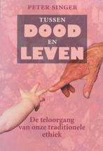 Tussen dood en leven / Paradigma 9789062243778 Peter Singer, Boeken, Verzenden, Gelezen, Peter Singer