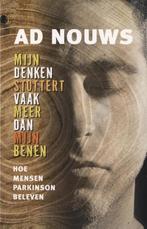 Mijn denken stottert vaak meer dan mijn benen 9789491549861, Verzenden, Zo goed als nieuw, Ad Nouws