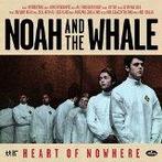 cd - Noah and the Whale - Heart Of Nowhere, Verzenden, Zo goed als nieuw