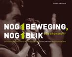 Nog 1 beweging, nog 1 blik 9789038803340 B. Bronshoff, Boeken, Verzenden, Gelezen, B. Bronshoff