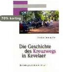 Die Geschichte des Kreuzwegs in Kevelaer 9783766621894, Verzenden, Zo goed als nieuw, Dorothee Flemming-Lühr