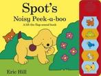 Spots noisy peek-a-boo by Eric Hill (Hardback), Gelezen, Eric Hill, Verzenden