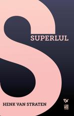 Superlul 9789048811526 Henk van Straten, Boeken, Verzenden, Gelezen, Henk van Straten