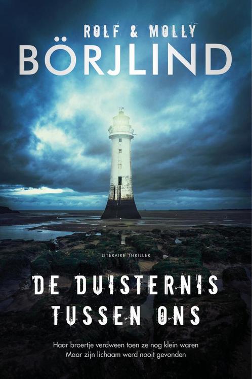 De duisternis tussen ons 9789400512924 Molly Börjlind, Boeken, Thrillers, Zo goed als nieuw, Verzenden
