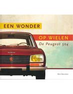 DE PEUGEOT 504, EEN WONDER OP WIELEN, Boeken, Auto's | Boeken, Nieuw, Peugeot, Author