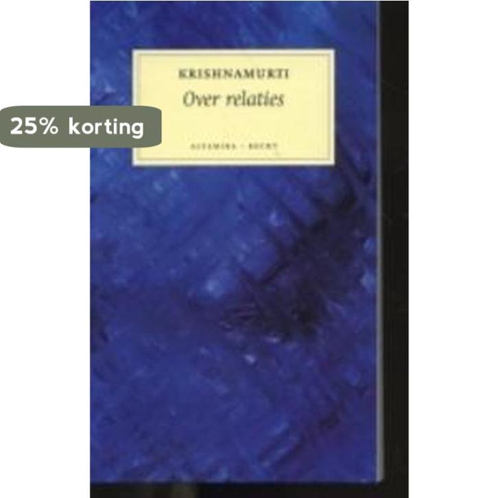 OVER RELATIES 9789069636504 Krishnamurti, Boeken, Filosofie, Zo goed als nieuw, Verzenden