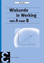 9789050411271 Epsilon uitgaven 70 - Wiskunde in werking, Boeken, Studieboeken en Cursussen, Verzenden, Zo goed als nieuw, M. de Gee