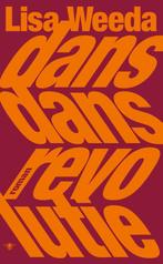 Dans dans revolutie 9789403194110 Lisa Weeda, Verzenden, Zo goed als nieuw, Lisa Weeda
