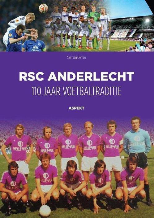 9789463384889 RSC Anderlecht: 110 jaar voetbaltraditie, Boeken, Studieboeken en Cursussen, Nieuw, Verzenden