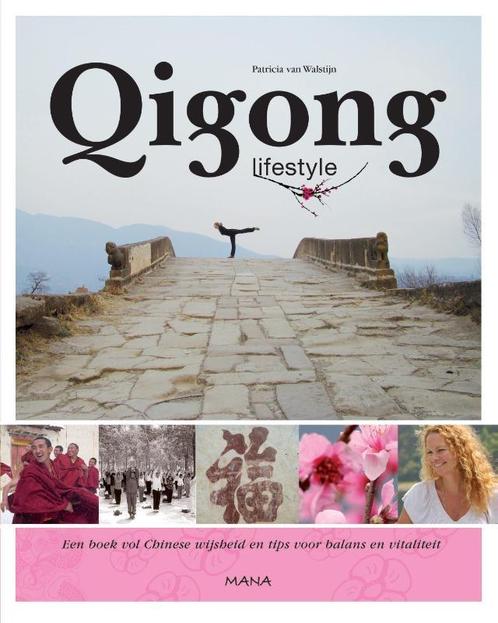Qigong lifestyle 9789000310616 Patricia van Walstijn, Boeken, Esoterie en Spiritualiteit, Gelezen, Verzenden
