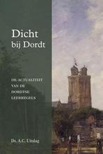 Dicht bij dordt 9789033129407, Boeken, Zo goed als nieuw